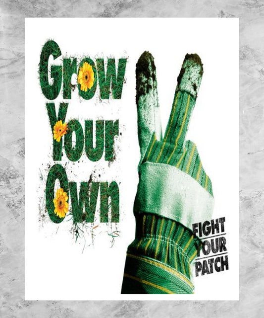 Grow Your Own Poster